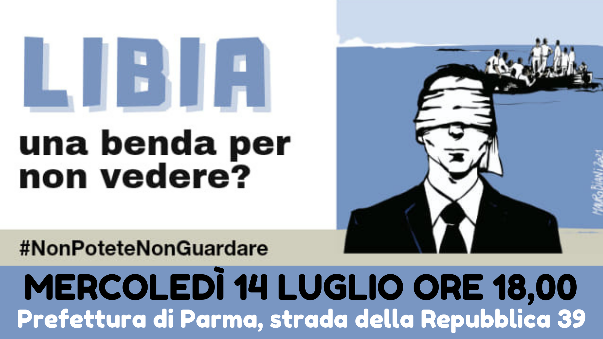 ACCORDI ITALIA-LIBIA: UNA BENDA PER NON VEDERE? MERCOLEDI' PRESIDIO ANCHE A PARMA